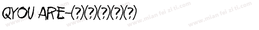 QYou are字体转换